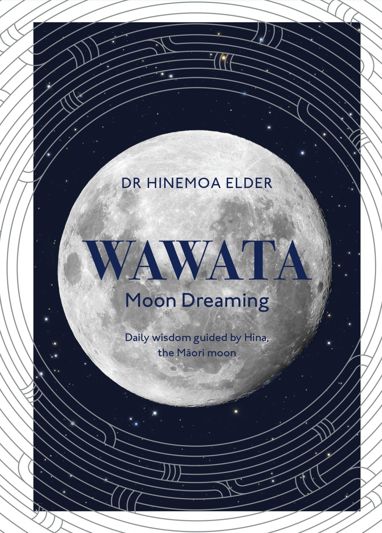 Wawata Moon Dreaming: Daily wisdom guided by Hina, the Māori moon