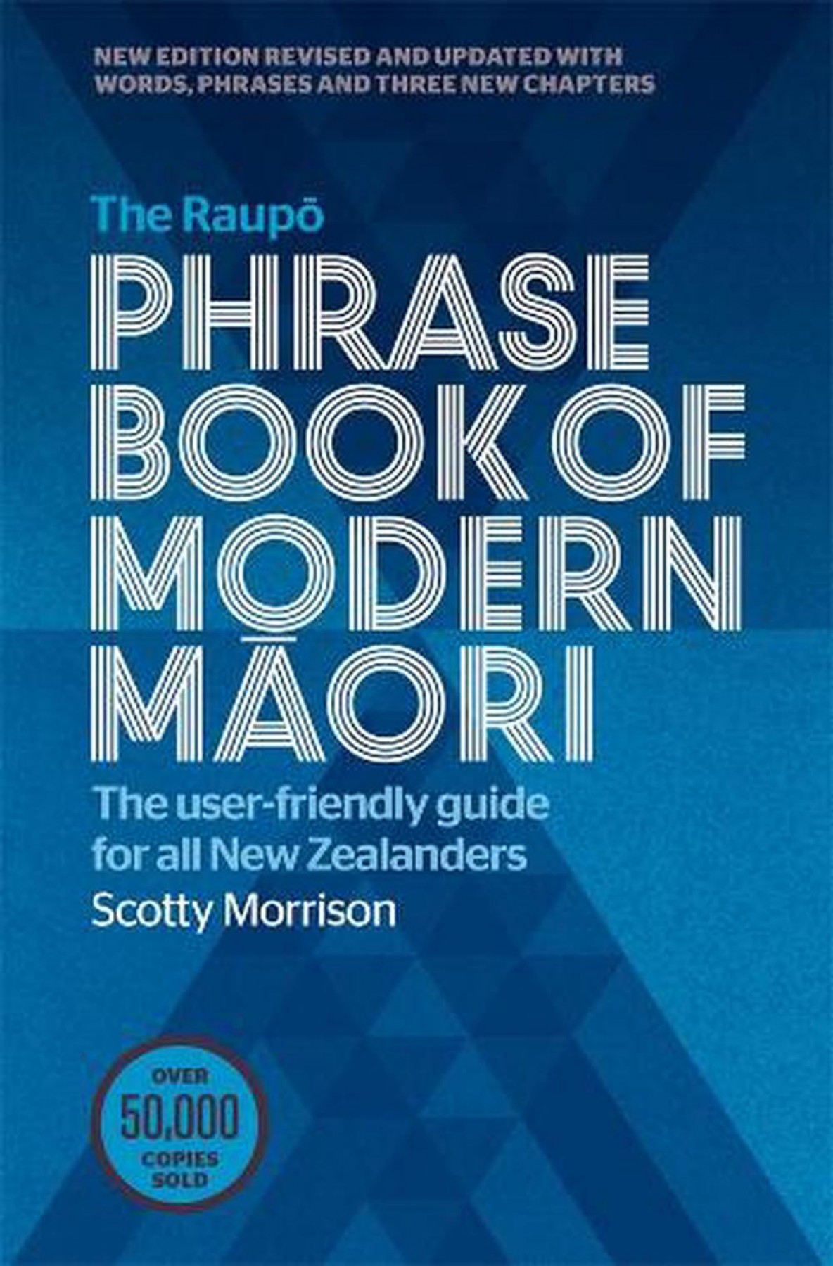 The Raupō: Phrase book of modern Māori