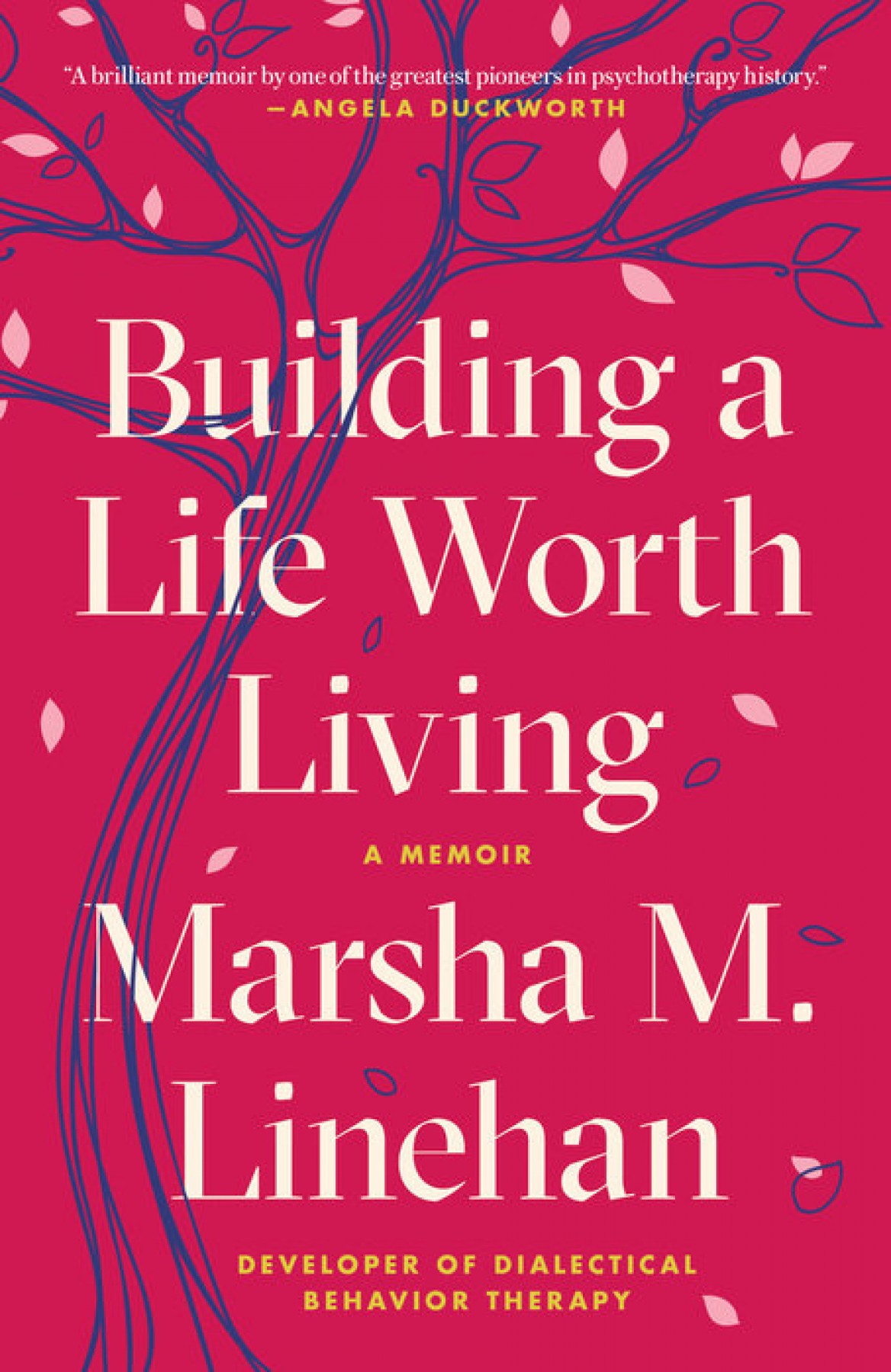 Building a life worth living, a Memoir