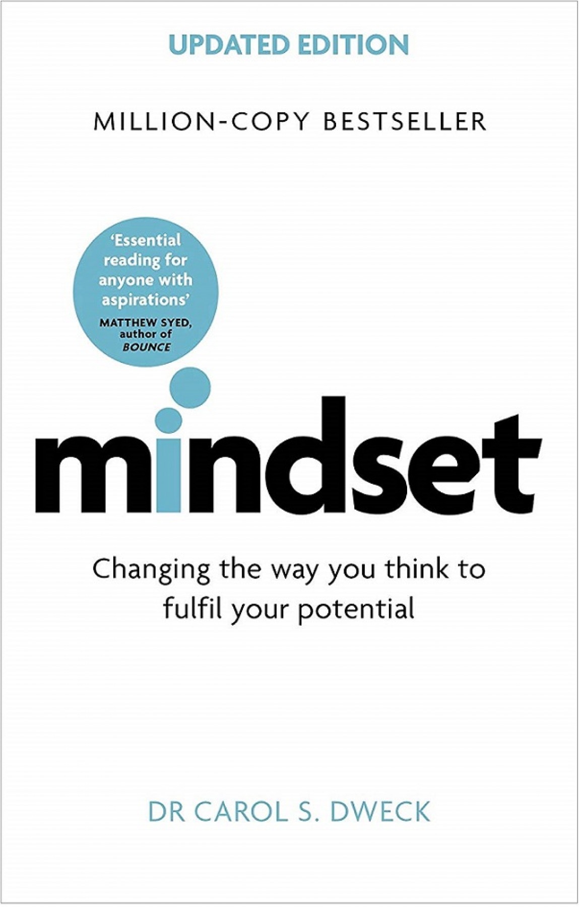 Mindset: Changing the way you think to fulfil your potential