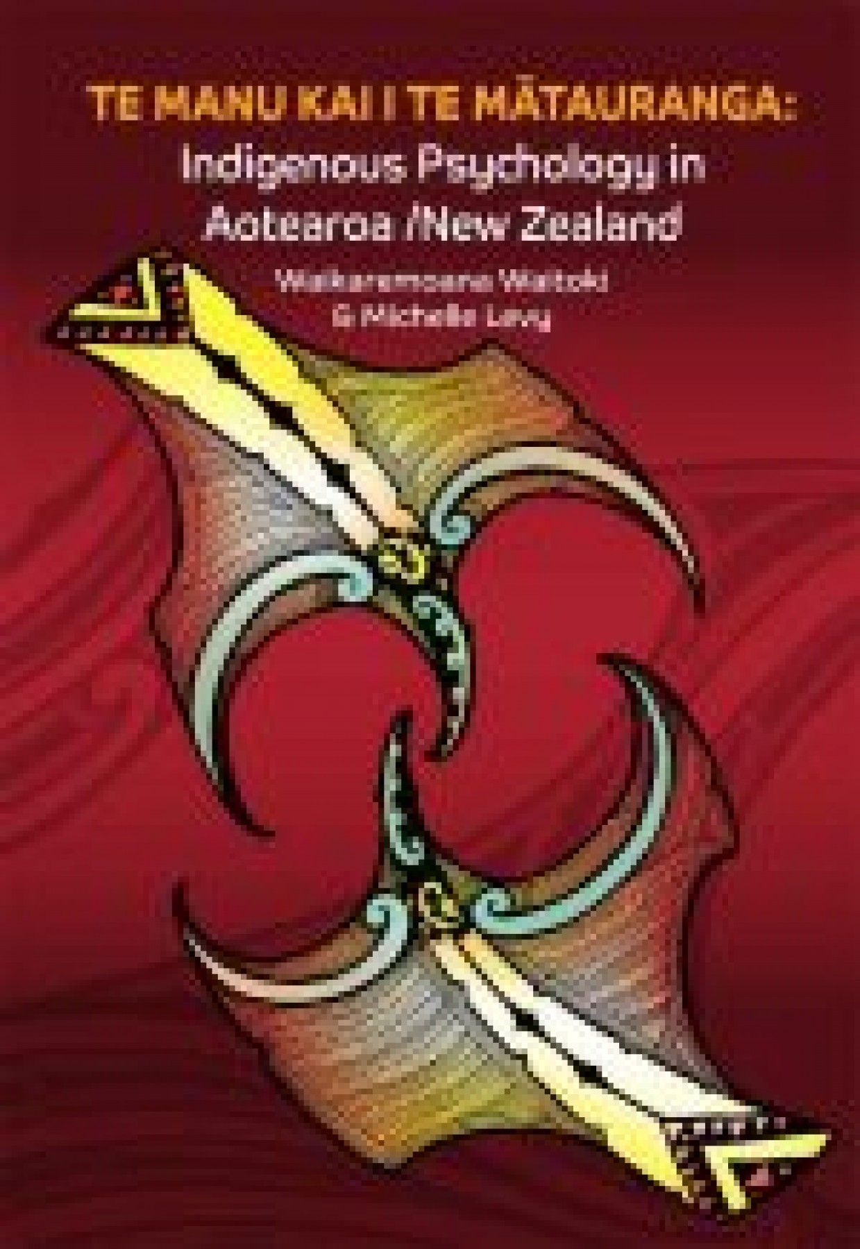 Te Manu Kai i Te Mātauranga: Indigenous Psychology in Aotearoa/New Zealand
