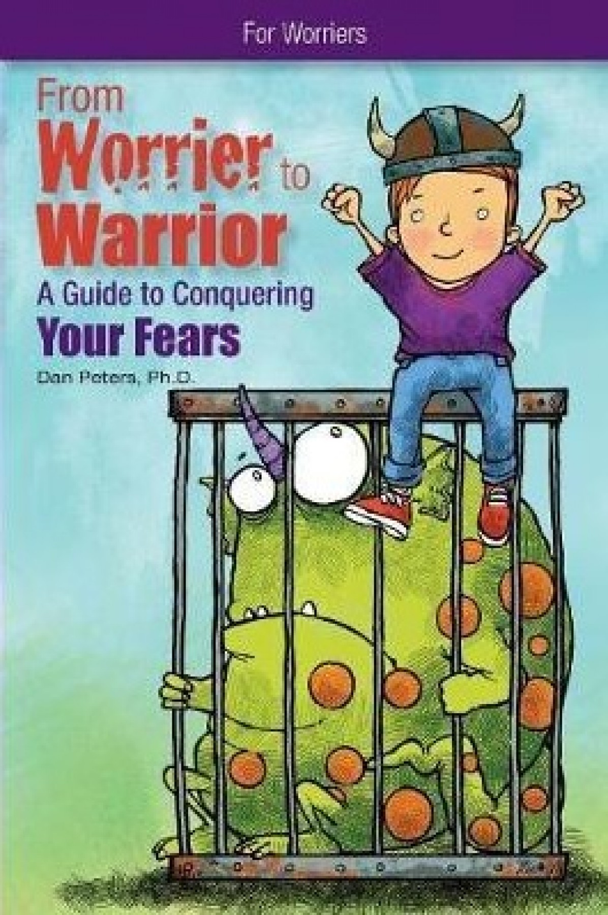 From worrier to warrior: A guide to conquering your fears