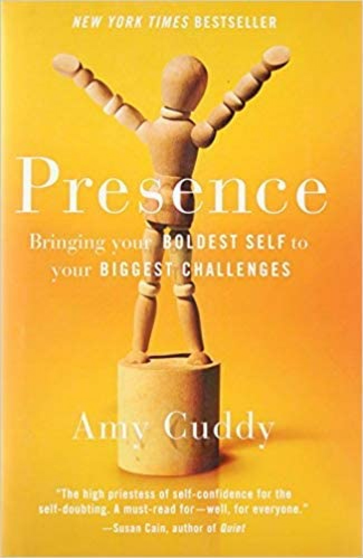 Presence: Bringing your boldest self to your biggest challenges