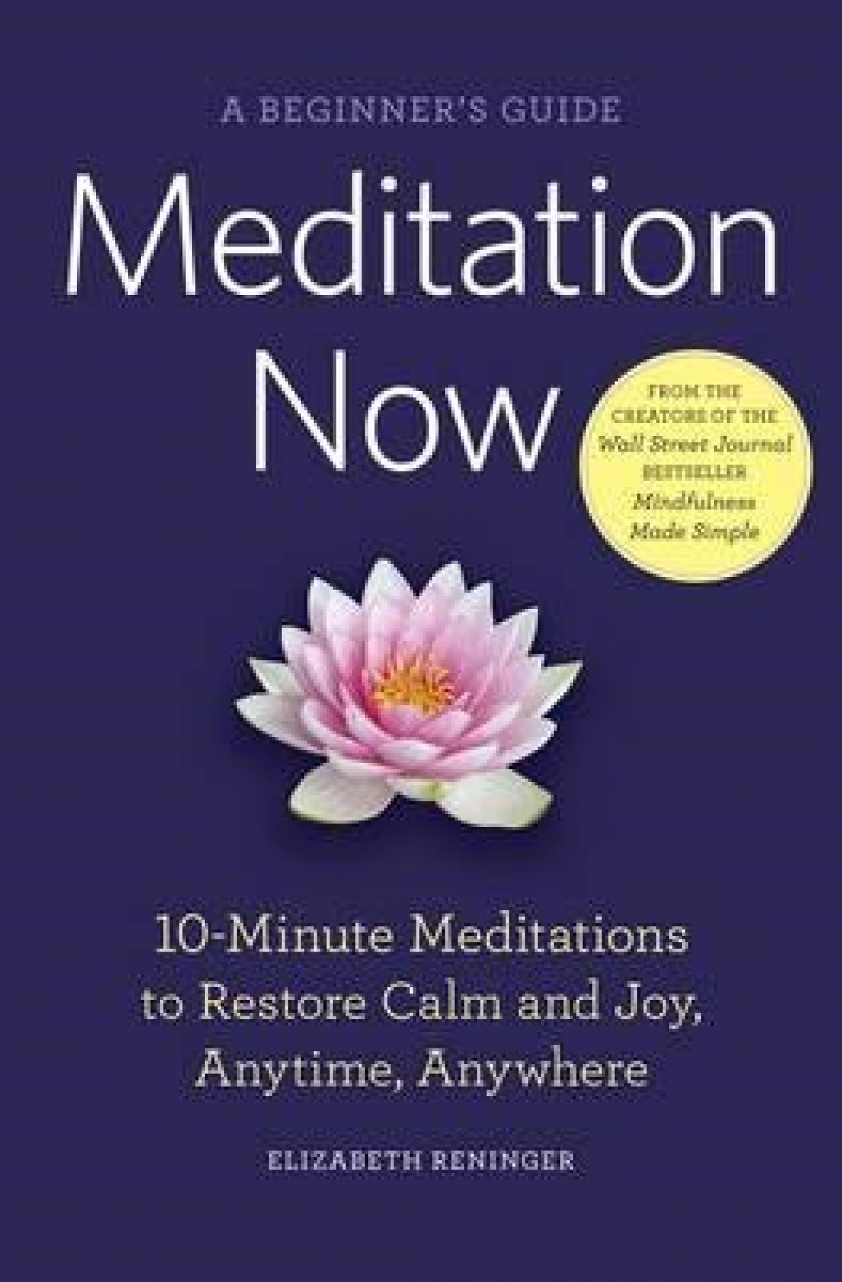 Meditation now: A beginner’s guide