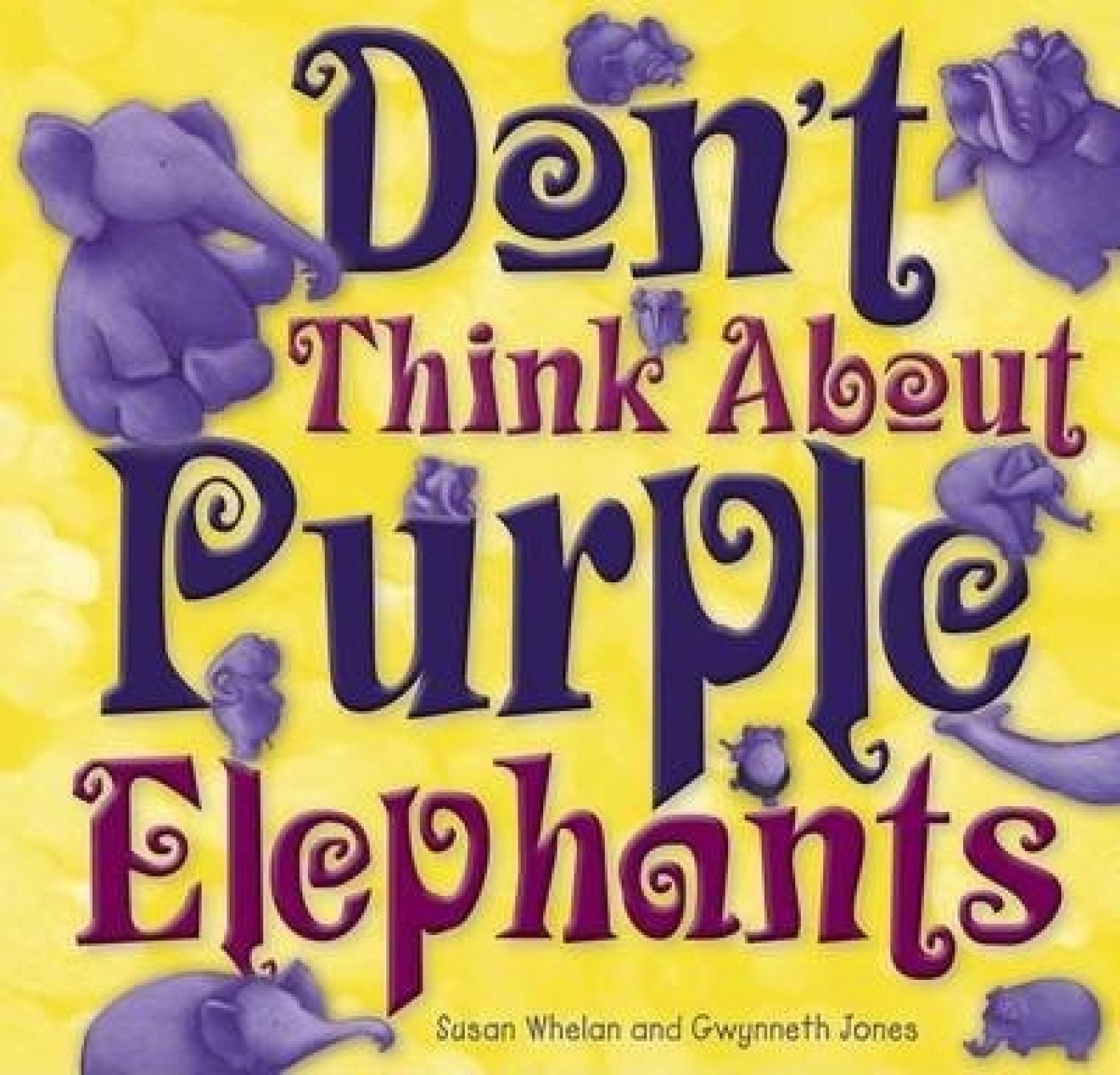 Don’t Think About Purple Elephants