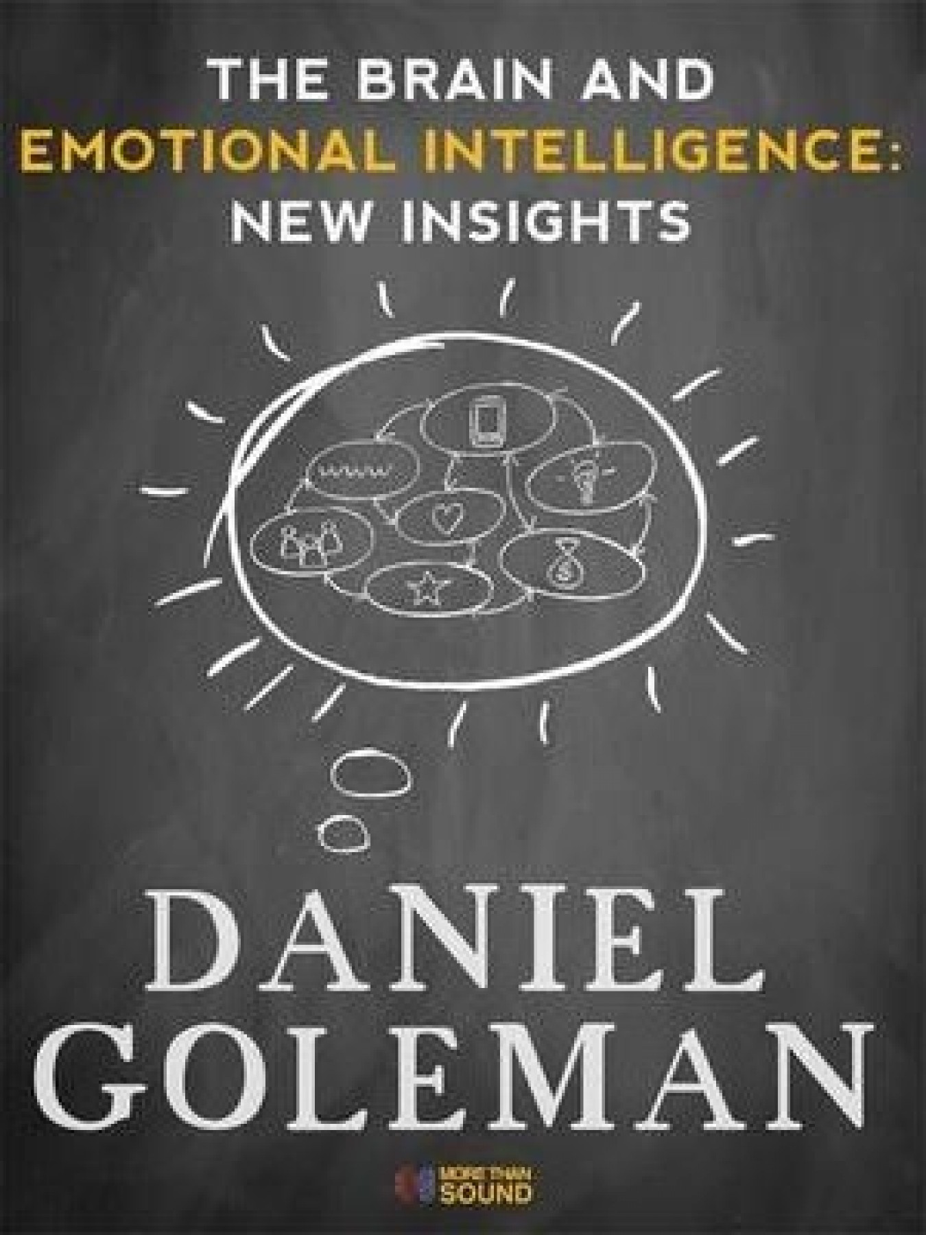 The brain and emotional intelligence: New insights