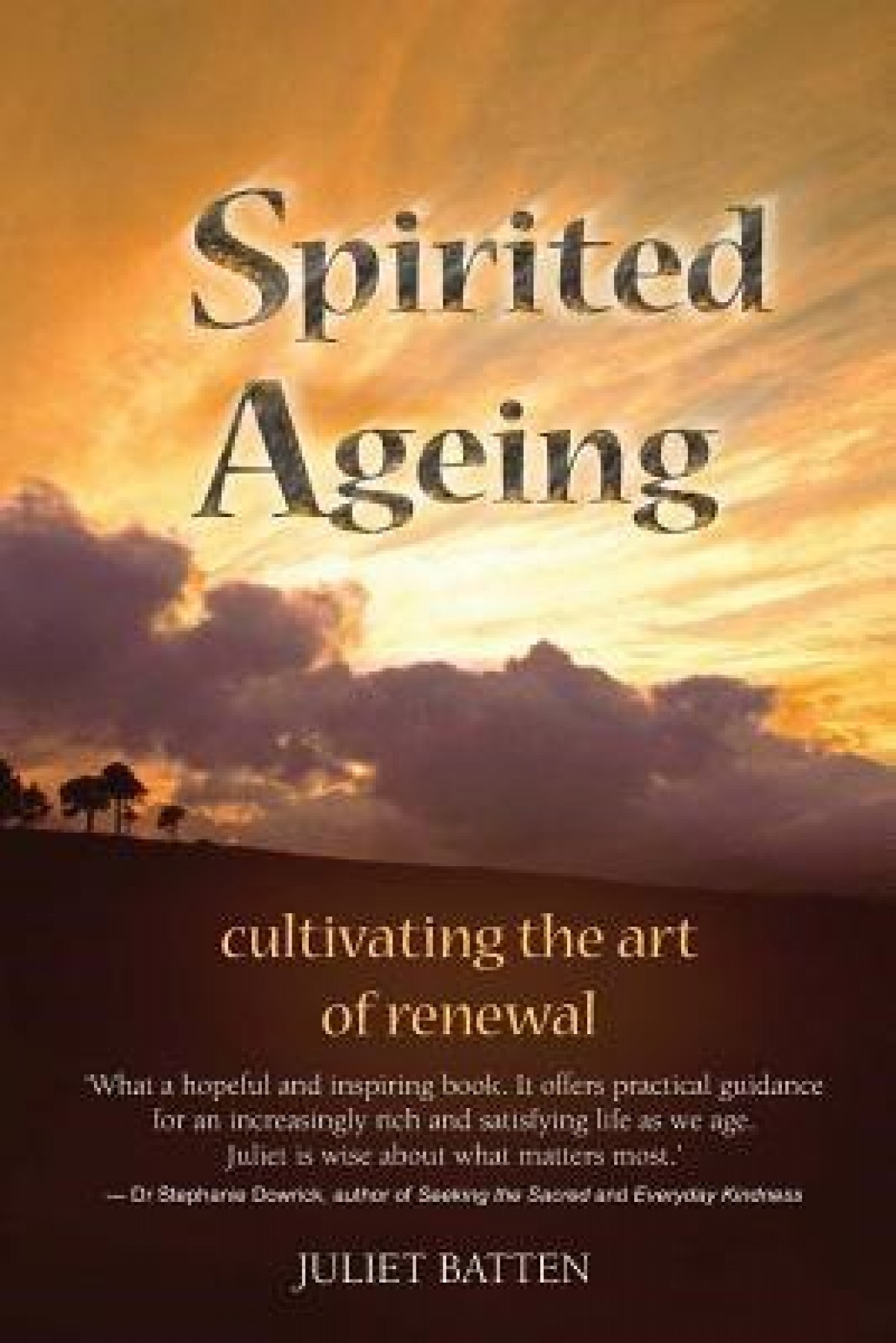 Spirited ageing: Cultivating the art of renewal