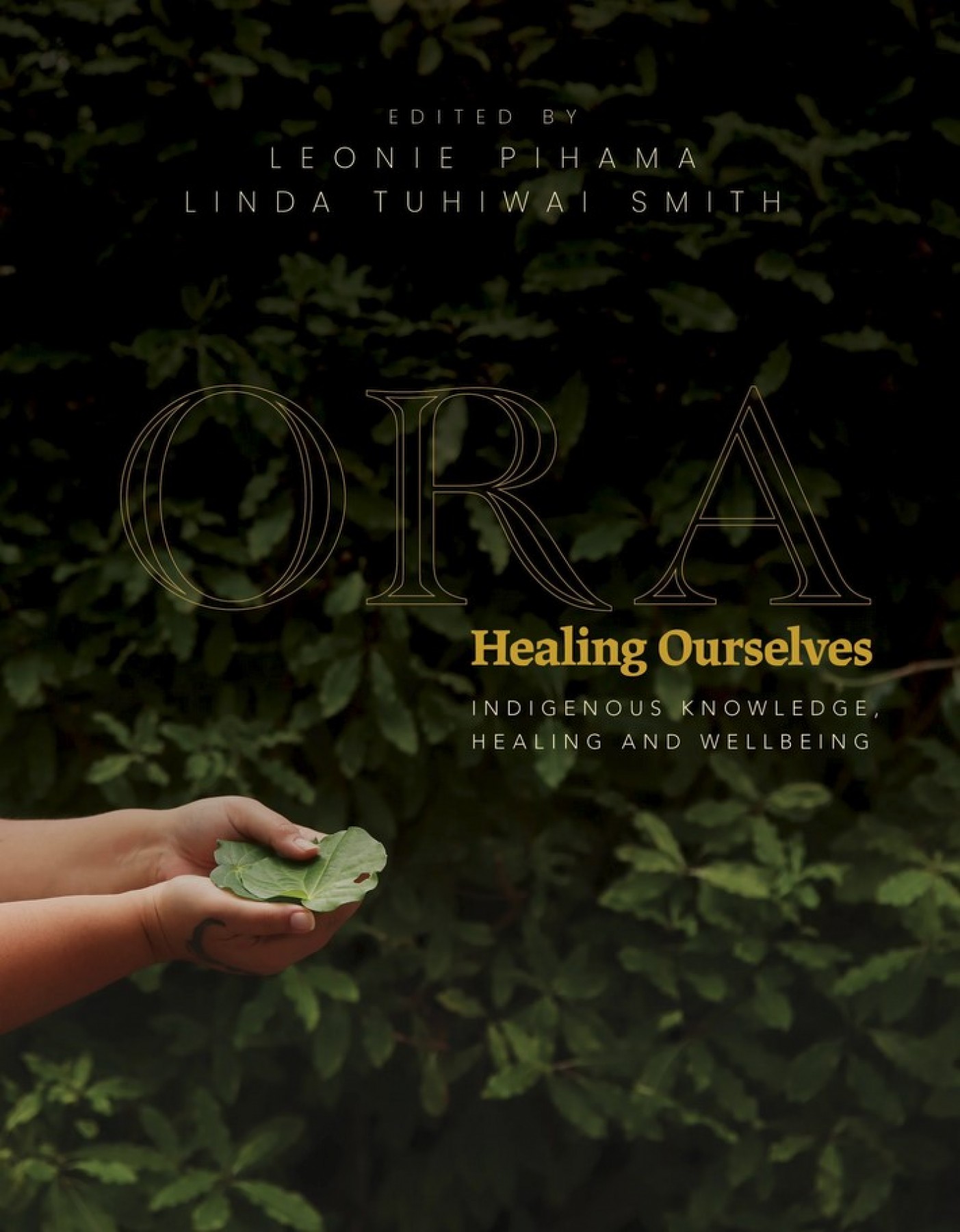 Ora: Healing ourselves - Indigenous knowledge healing and wellbeing