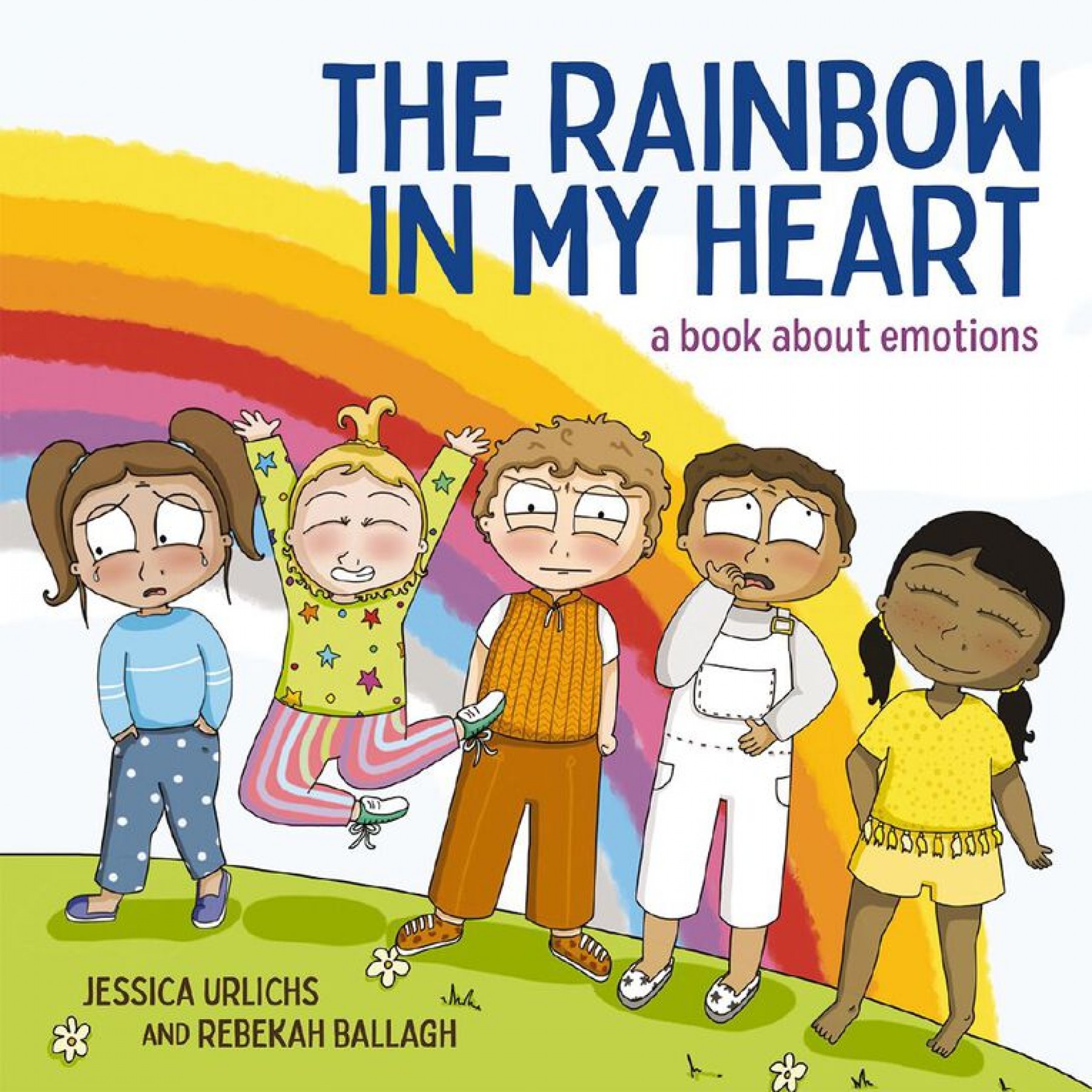 The rainbow in my heart: A book about emotions