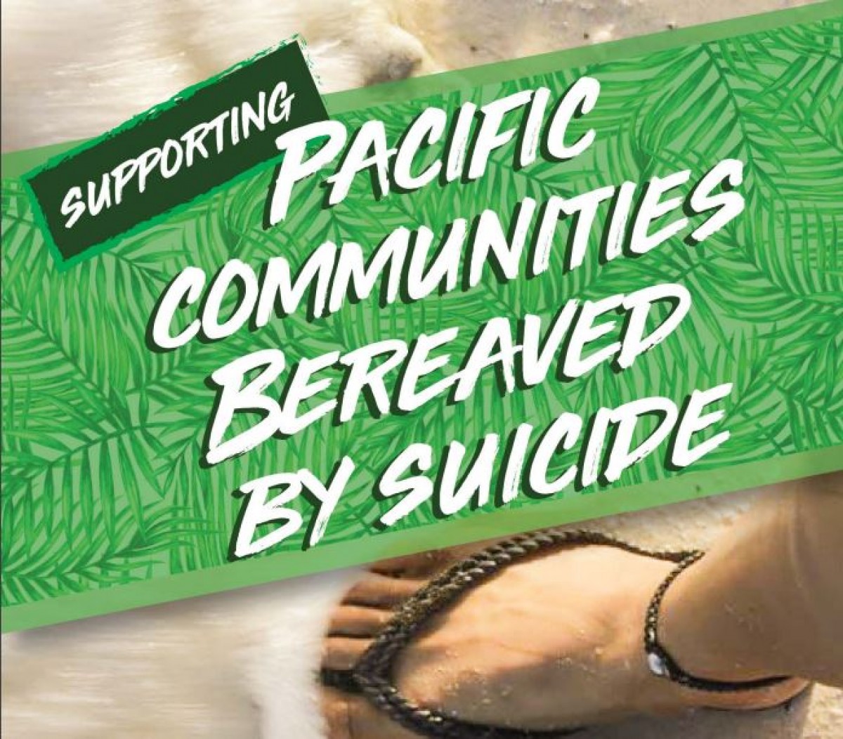 Supporting Pacific Communities Bereaved By Suicide | Mental Health ...